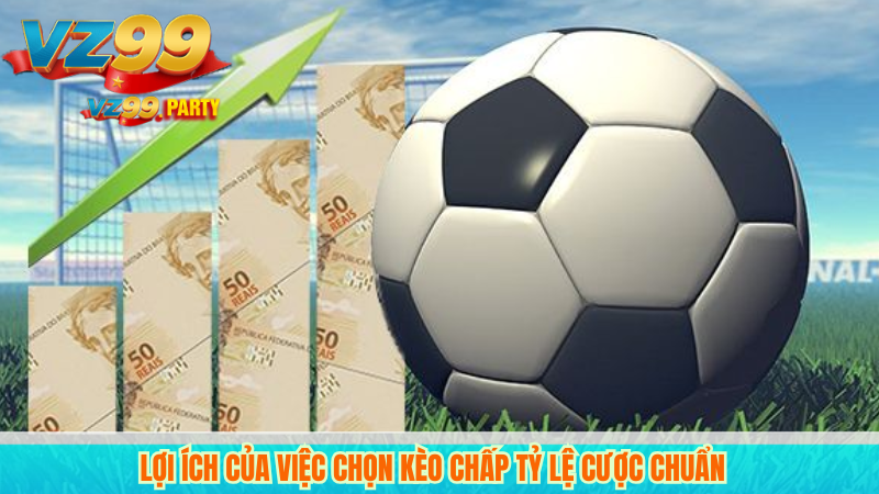 Bí quyết chọn kèo chấp hôm nay hiệu quả tại VZ99 4 Lợi ích của việc chọn kèo chấp tỷ lệ cược chuẩn