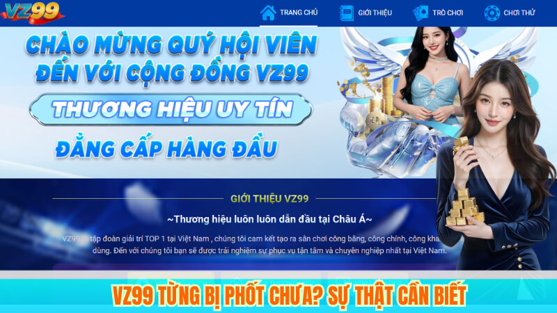 VZ99 Từng Bị Phốt Chưa? Sự Thật Cần Biết 1 VZ99 Từng Bị Phốt Chưa? Sự Thật Cần Biết